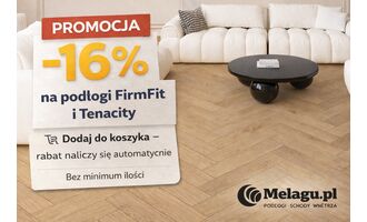 Rabat 16% na zakup podłogi FirmFit i Tenacity