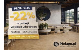 Promocja 22 na podłogi VinylTech Lab i Vincore