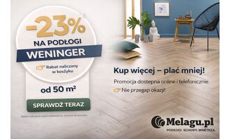 Promocja 23% Rabatu na podłogi Weninger